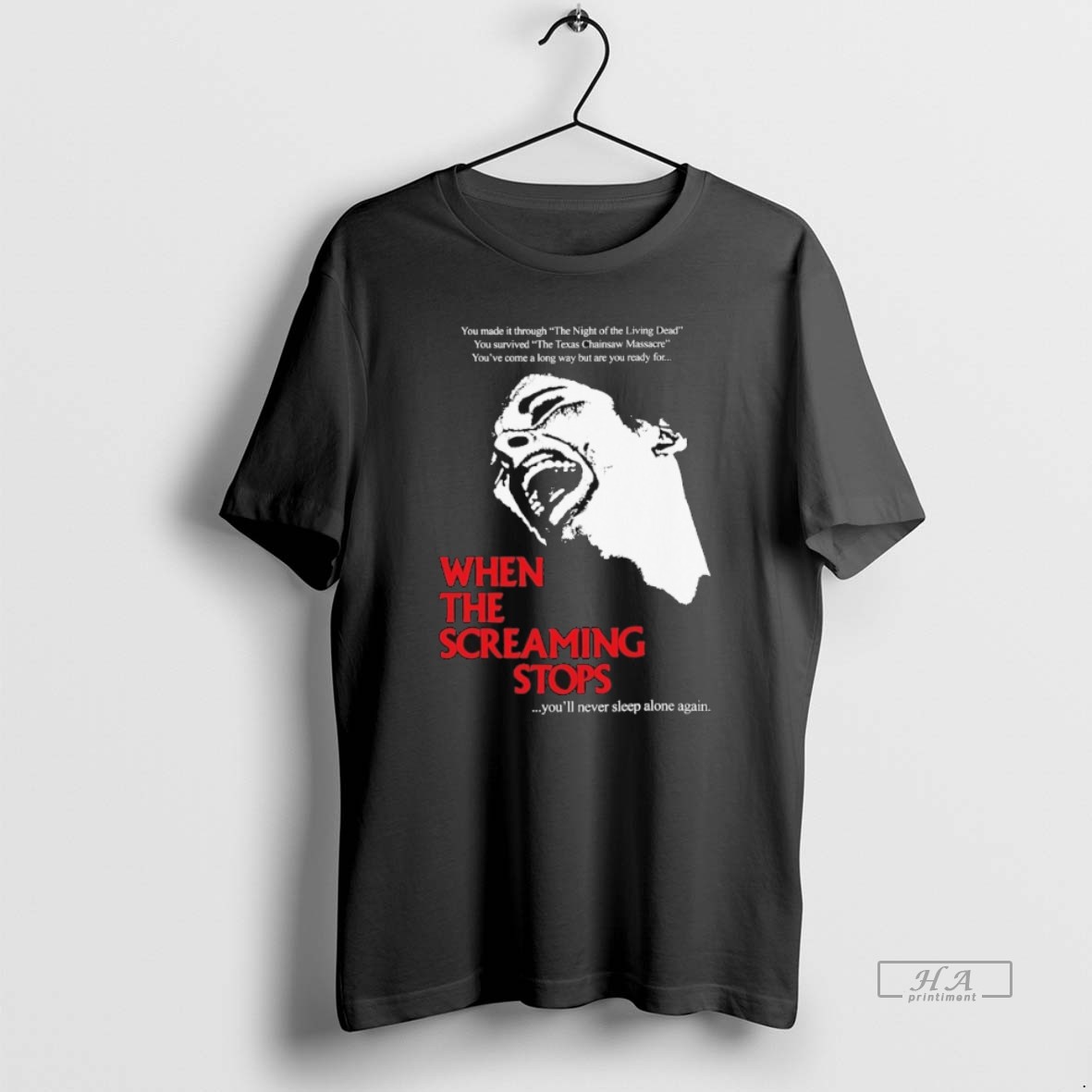 Official When The Screaming Stops Youll Never Sleep Alone Again T Shirt