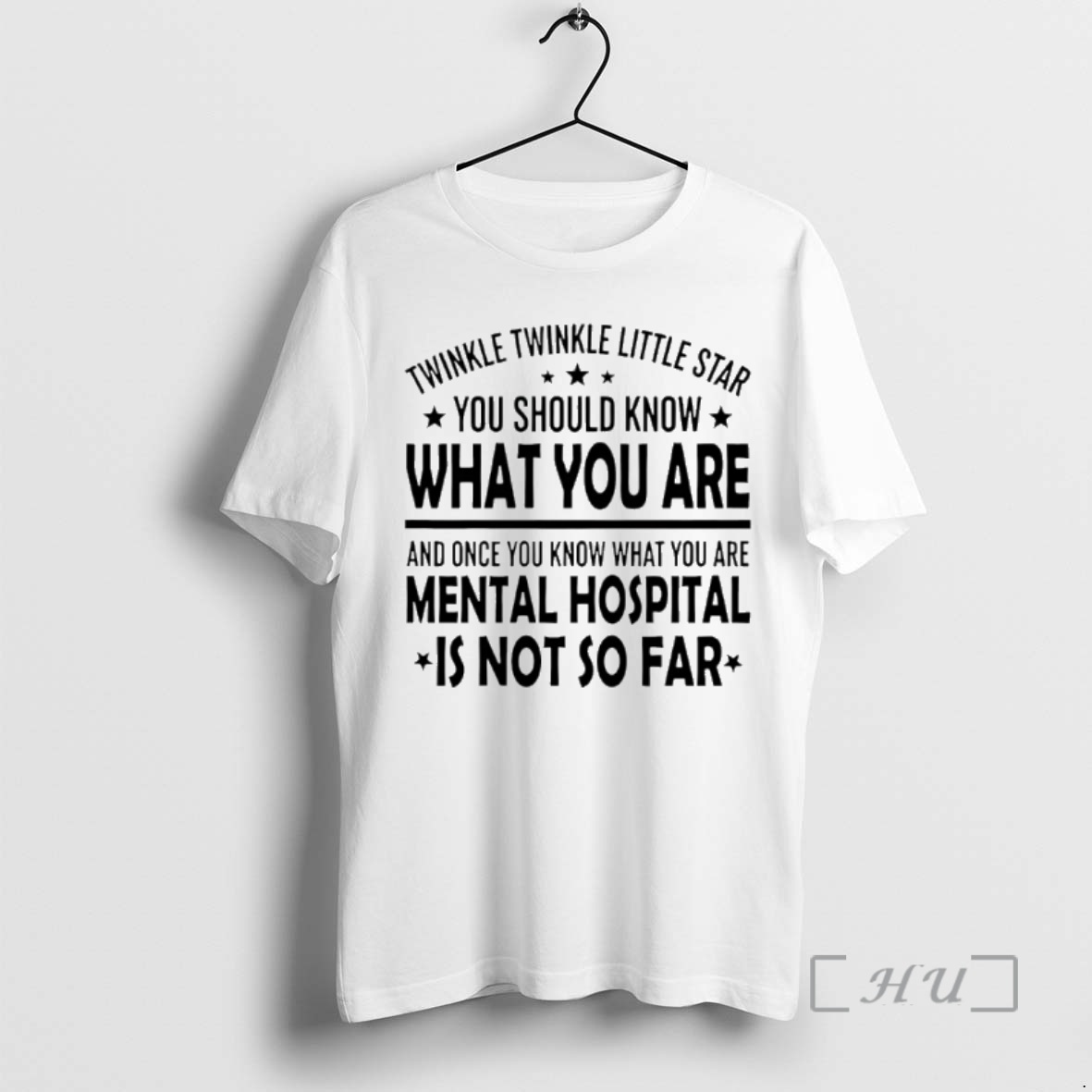 Officials Twinkle Twinkle Little Star You Should Know What You Are And Once You Know What You Are Premium T Shirts Sweater Hoodie