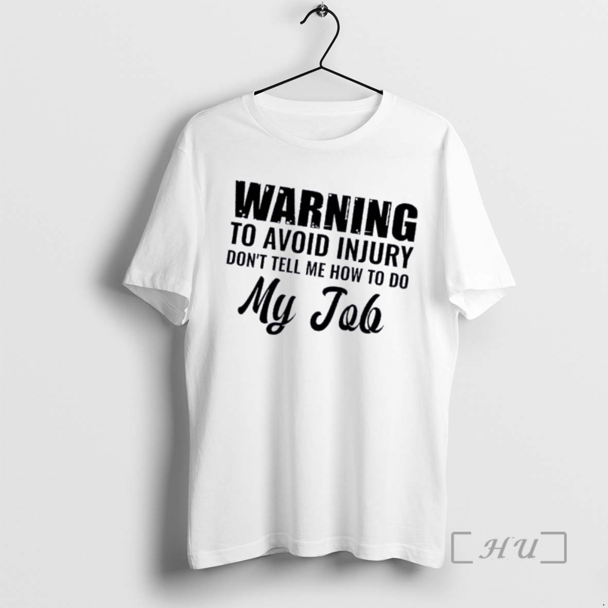 Officials Warning To Avoid Injury Dont Tell Me How To Do My Job Quote Text Premium T Shirts Sweater Hoodie