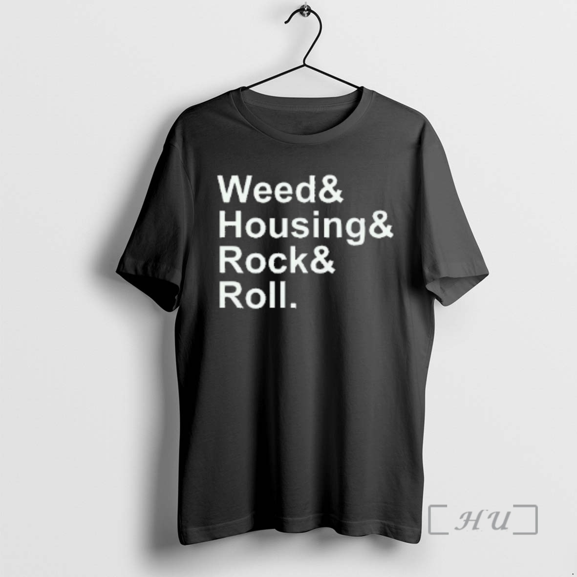 Officials Weed Housing Rock Roll Premium T Shirts Sweater Hoodie