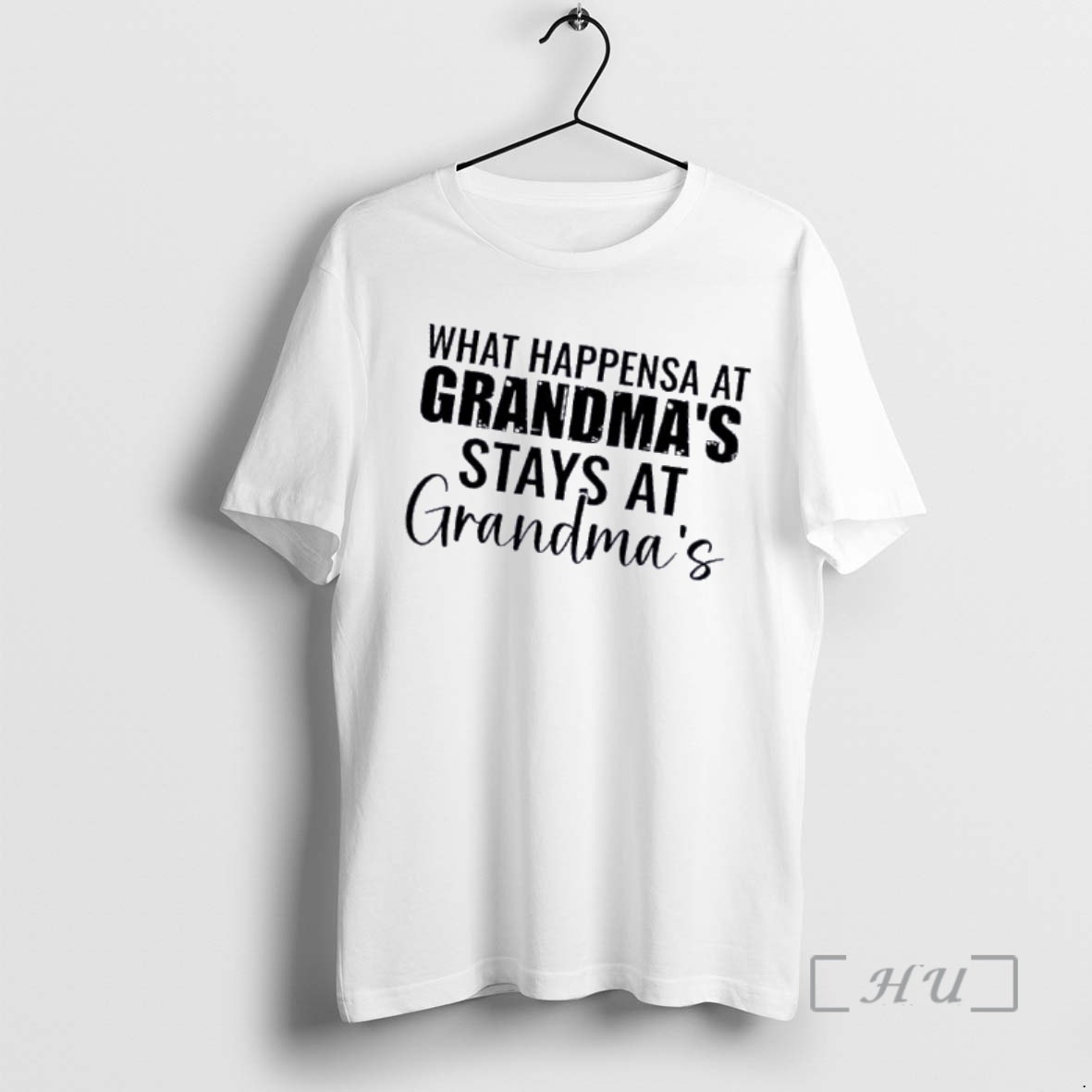 Officials What Happens At Grandmas Stays At Grandmas Text Premium T Shirts Sweater Hoodie