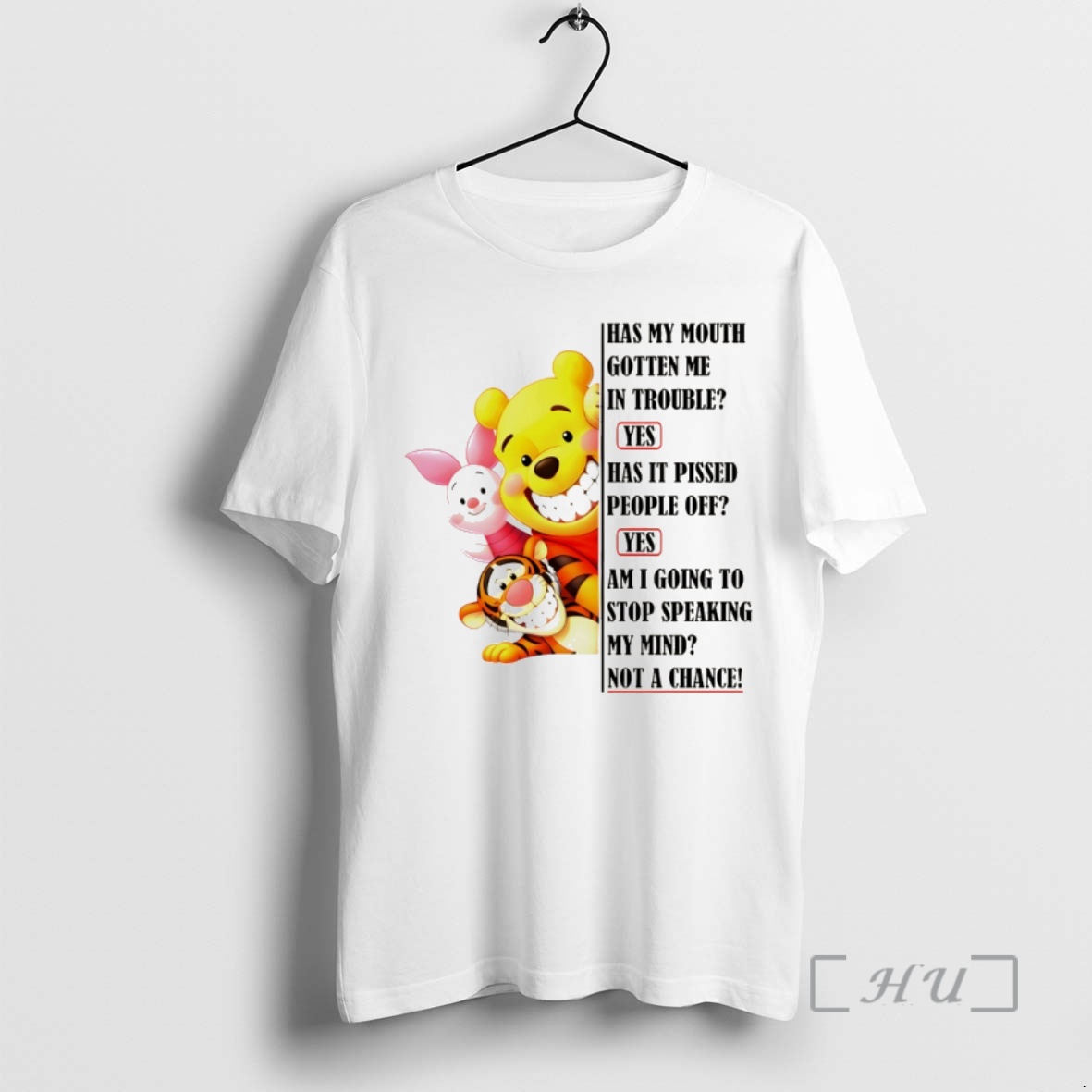 Officials Winnie The Pooh Has My Mouth Gotten Me In Trouble Yes Has It Pissed People Off Yes Am I Going To Stop Speaking Premium T Shirts Sweater Hoodie