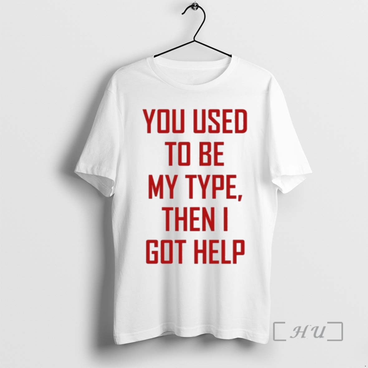 Officials You Used To Be My Type Then I Got Help 1 Premium T Shirts Sweater Hoodie
