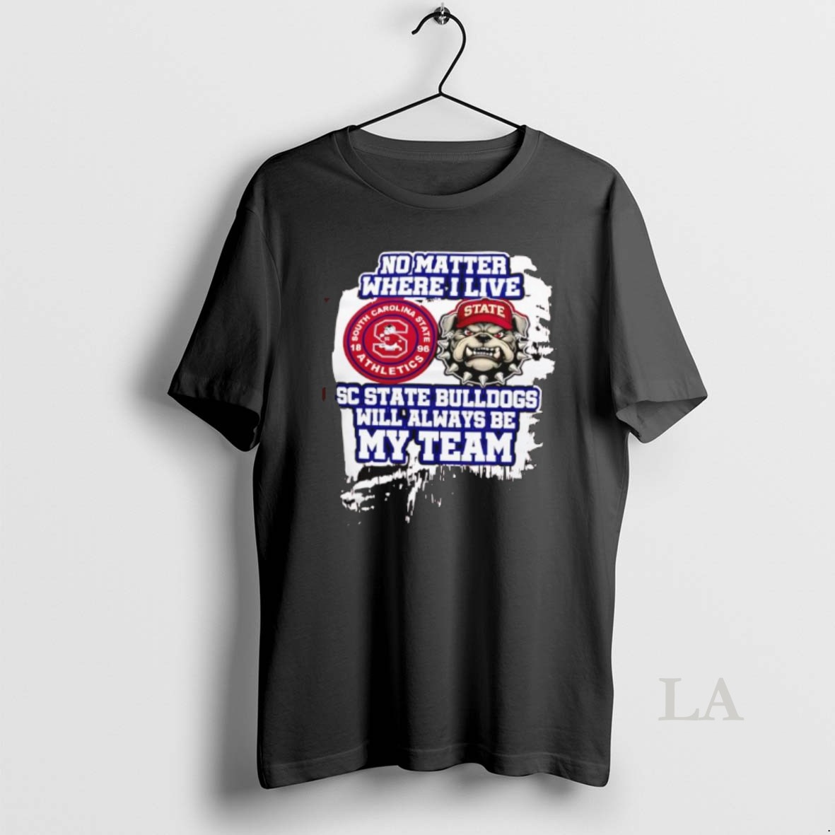 Original No Matter Where I Live Sc State Bulldogs Athletics Shirt