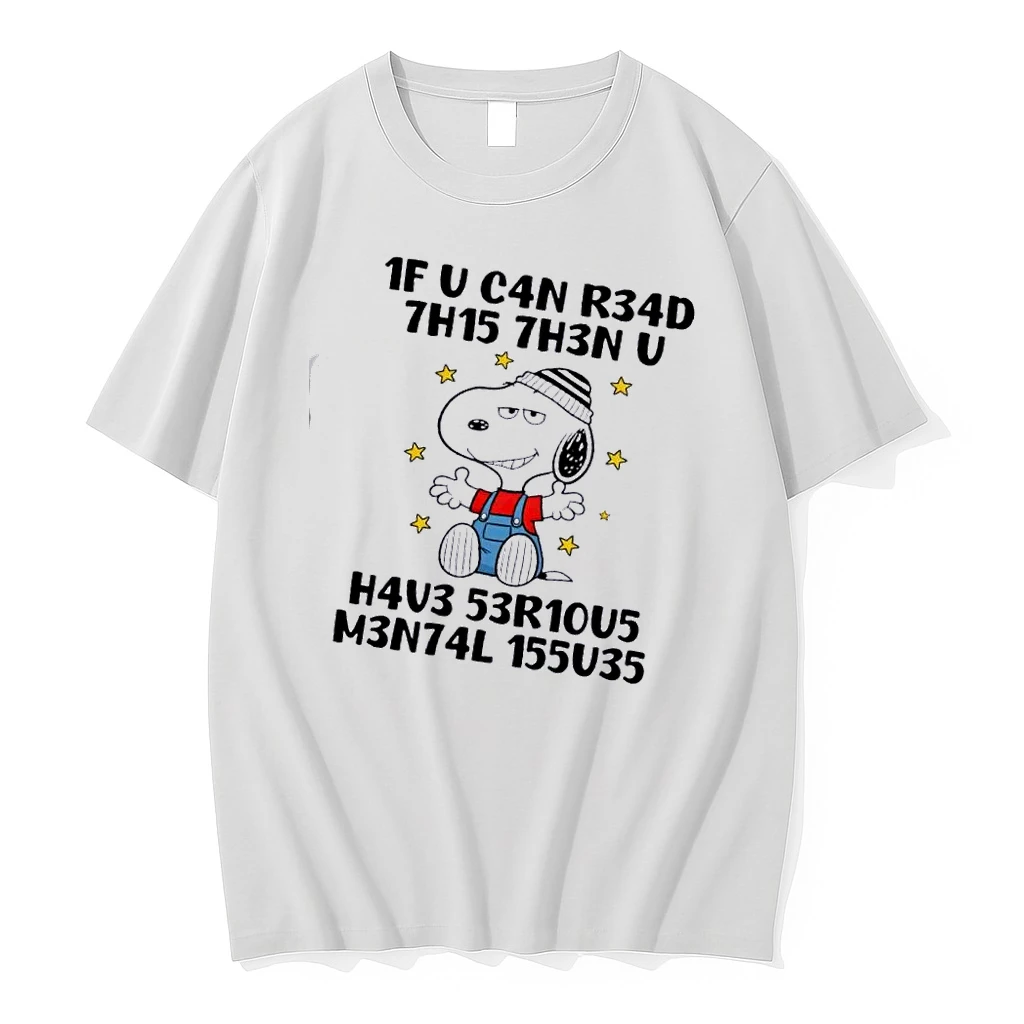 Snoopy 1f U C4n R34d 7h15 7h3n V H4v3 53r10v5 M3n74l 155u35 Tshirts Sweater Hoodie