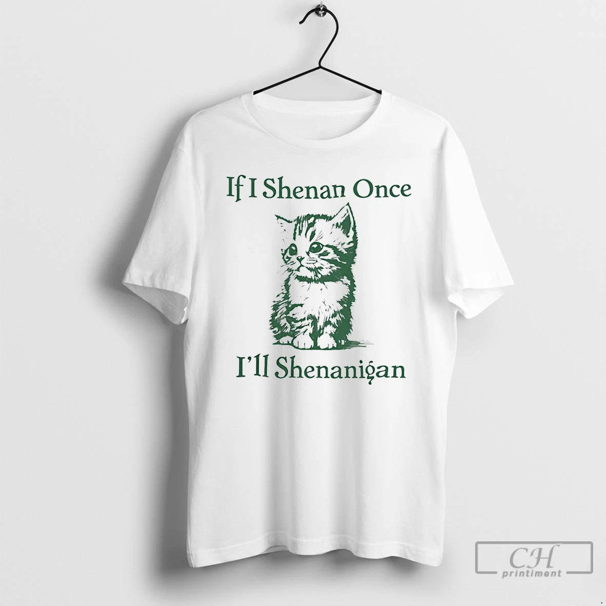 Classic If I Shenan Once Ill Shenanigan Cat T Shirts Sweater Hoodie