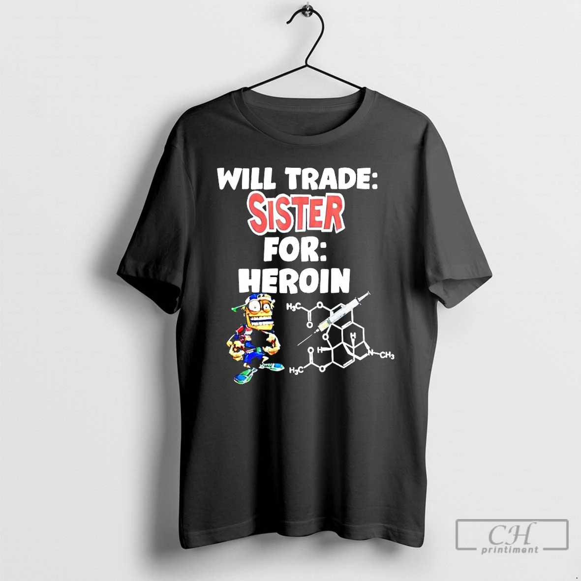Classic Will Trade Sister For Heroin T Shirts Sweater Hoodie