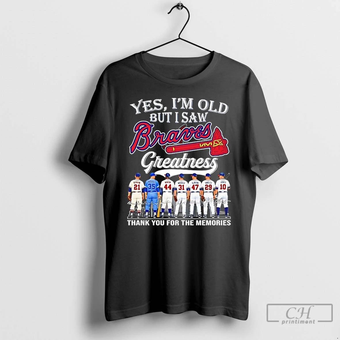 Classic Yes Im Old But I Saw Atlanta Braves Greatness Thank You For The Memories Signatures T Shirts Sweater Hoodie