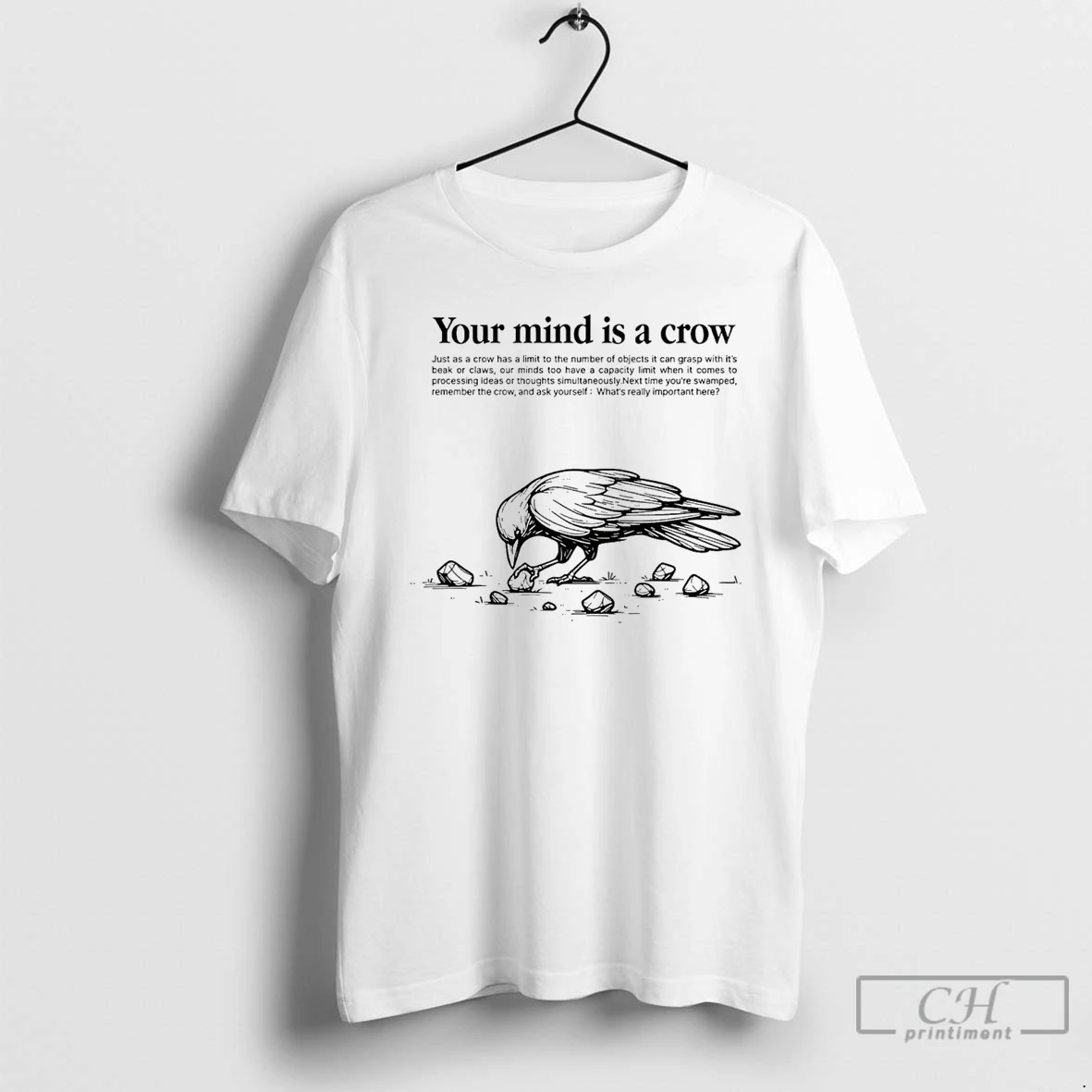 Classic Your Mind Is A Crow T Shirts Sweater Hoodie