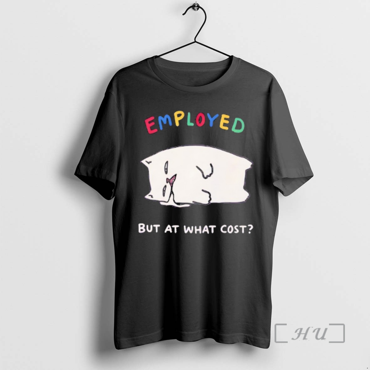 Officials Cat Employed But At What Cost Meme Premium T Shirts Sweater Hoodie