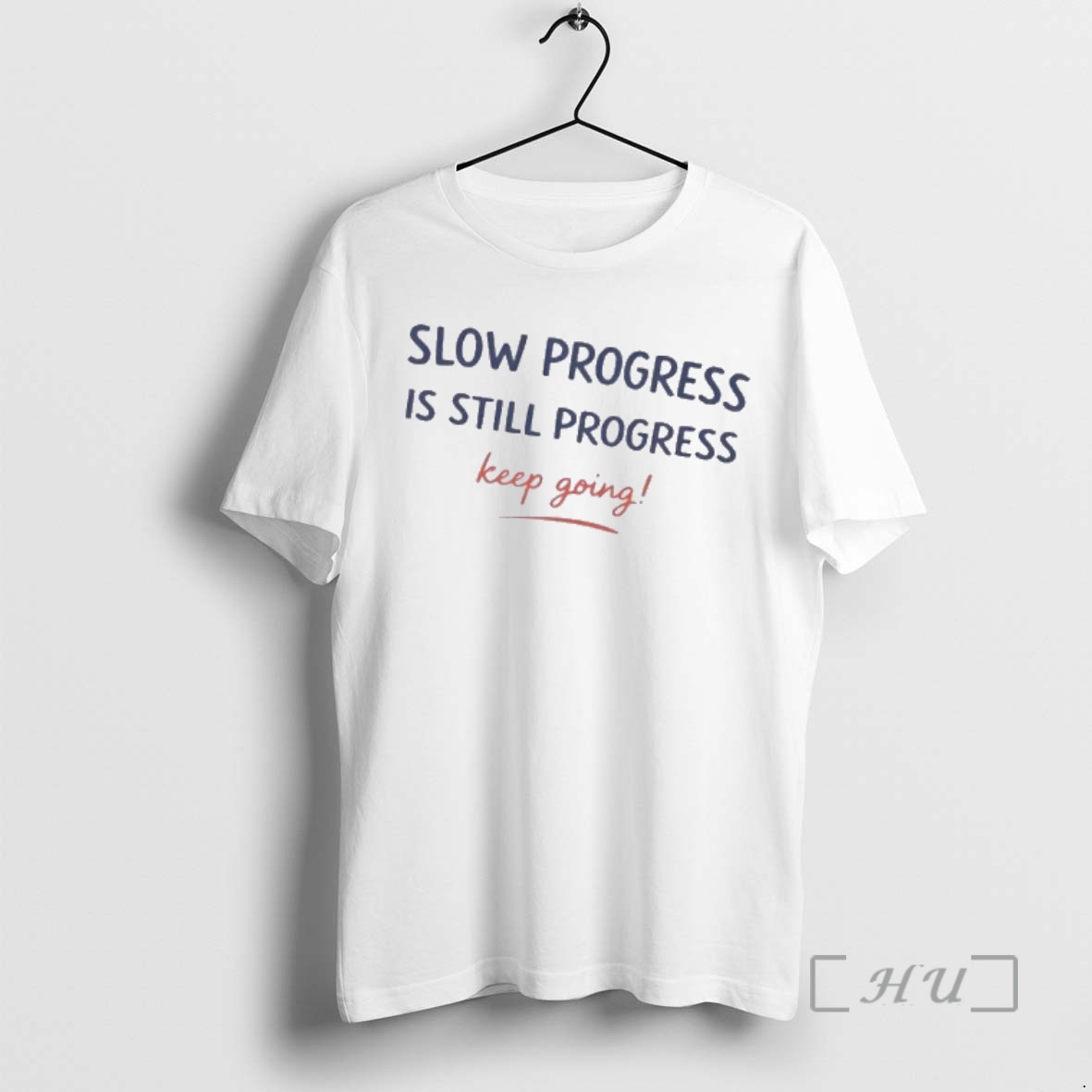 Officials Slow Progress Is Still Progress Keep Going Premium T Shirts Sweater Hoodie