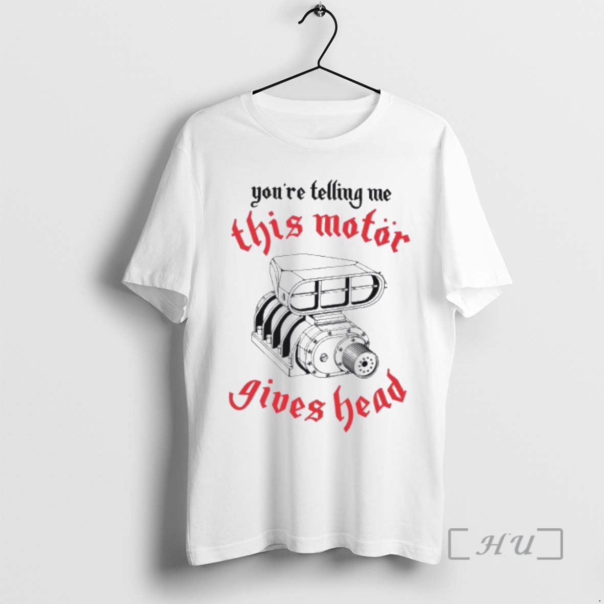 Officials Youre Telling Me This Motor Gives Head Premium T Shirts Sweater Hoodie