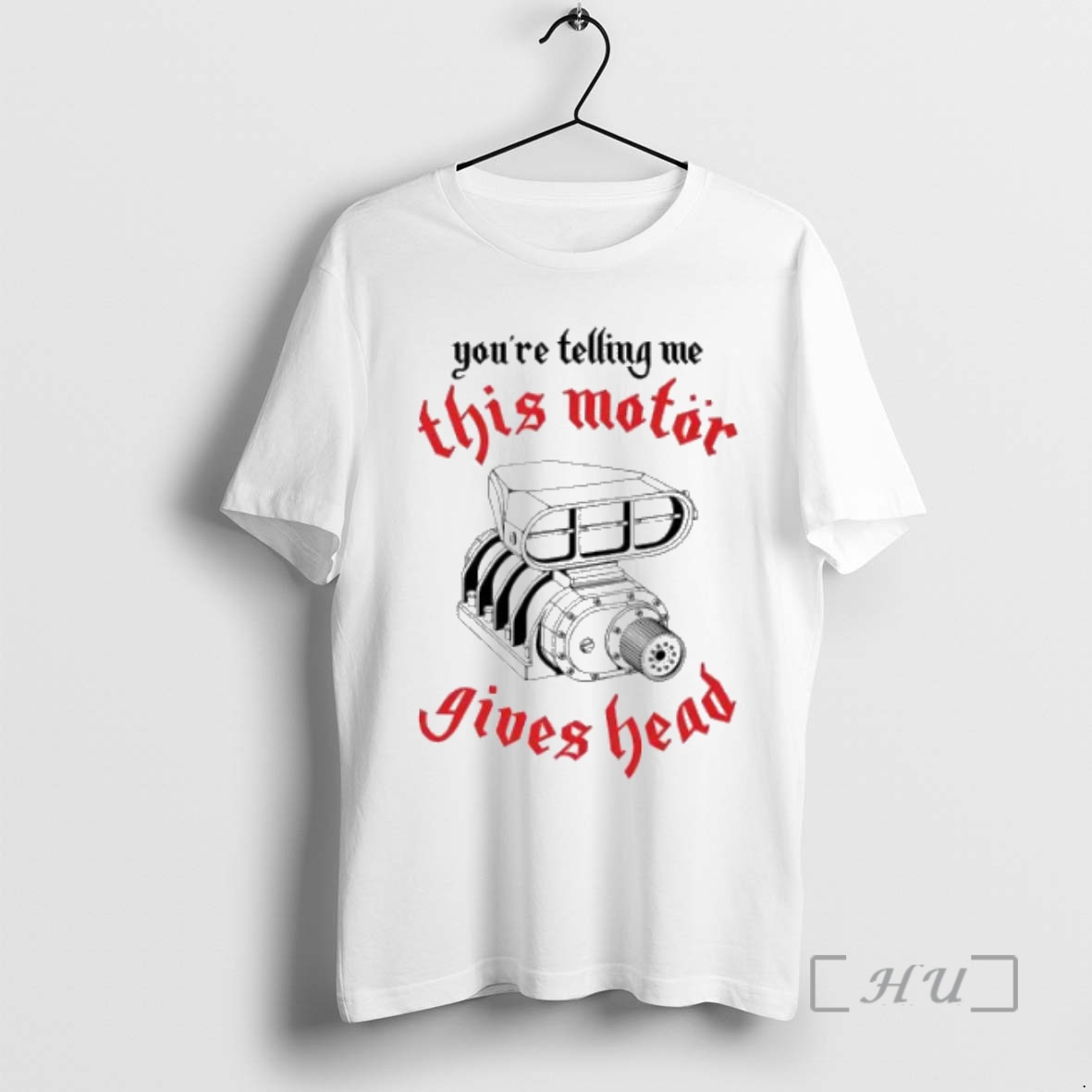 Officials Youre Telling Me This Motor Gives Head Supercharged Engine Womens Premium T Shirts Sweater Hoodie