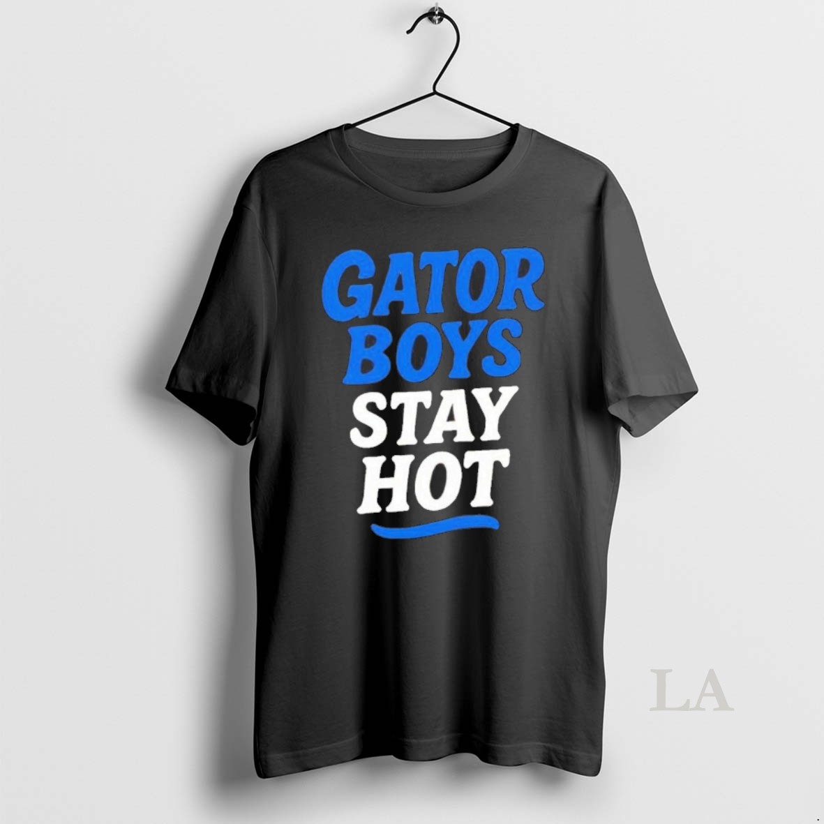 Original Florida Gator Boys Stay Hot Blue And White Text Shirt