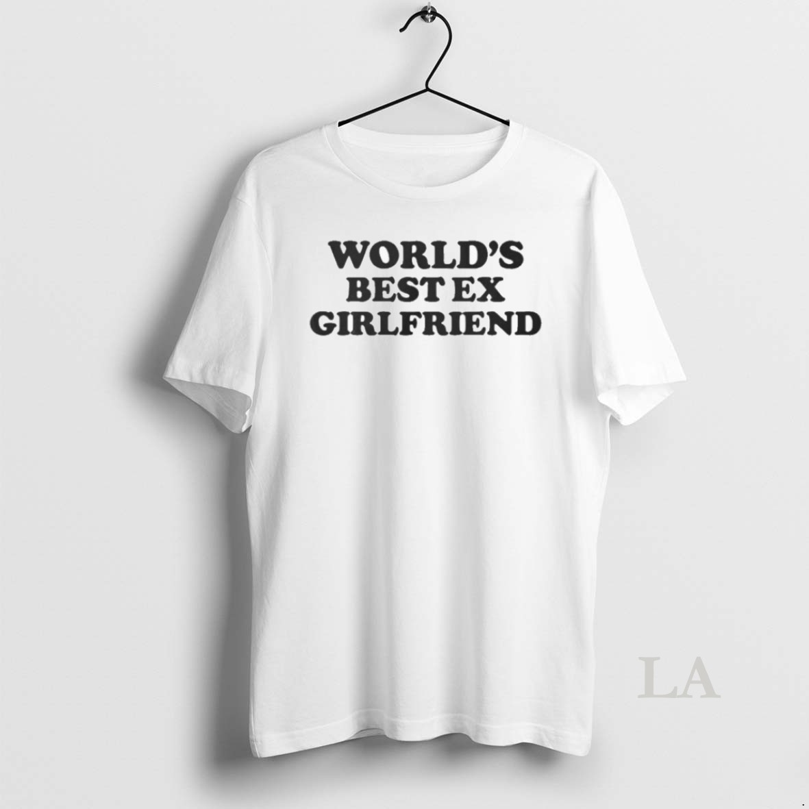 Original Freddie Chenn Worlds Best Ex Girlfriend Shirts Shirt
