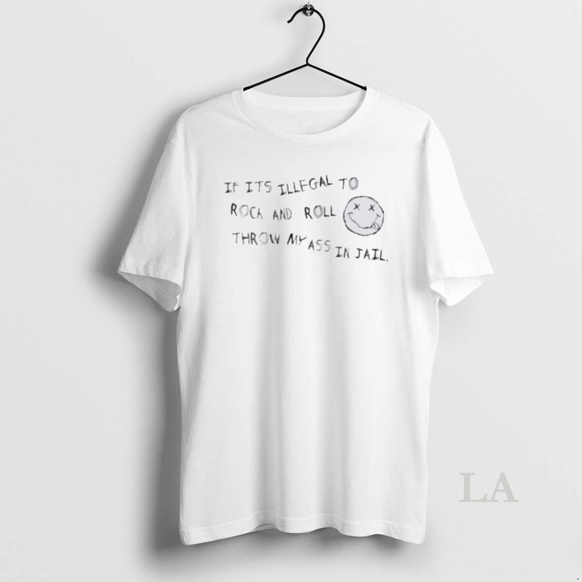 Original If Its Illegal To Rock And Roll Throw My Ass In Jail Shirt