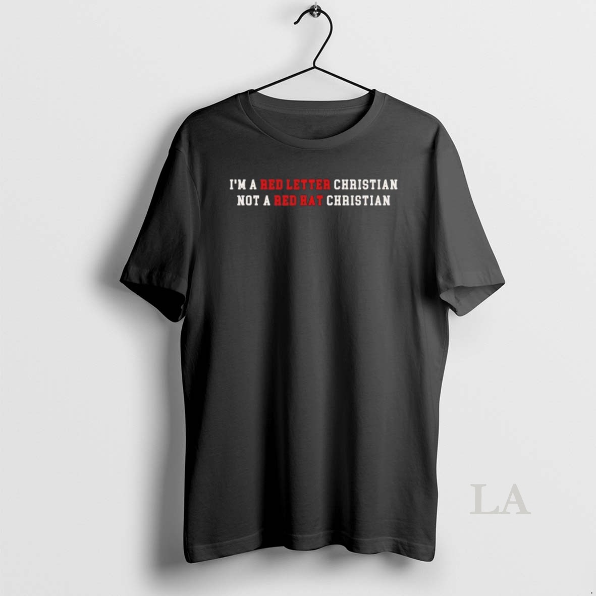 Original Im A Red Letter Christian Not A Red Hat Christian Tee Shirt
