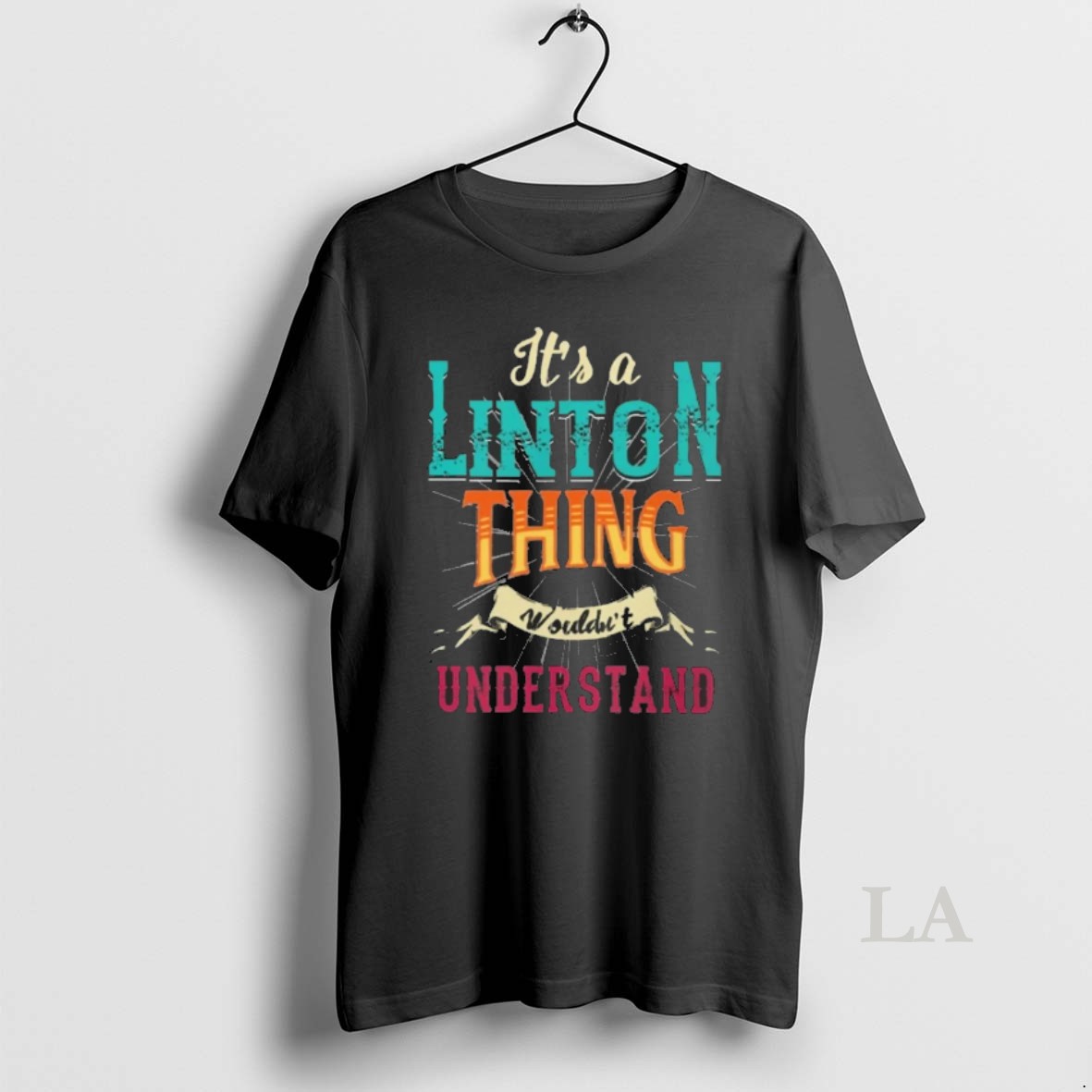 Original Its A Linton Thing Wouldnt Understand Shirt