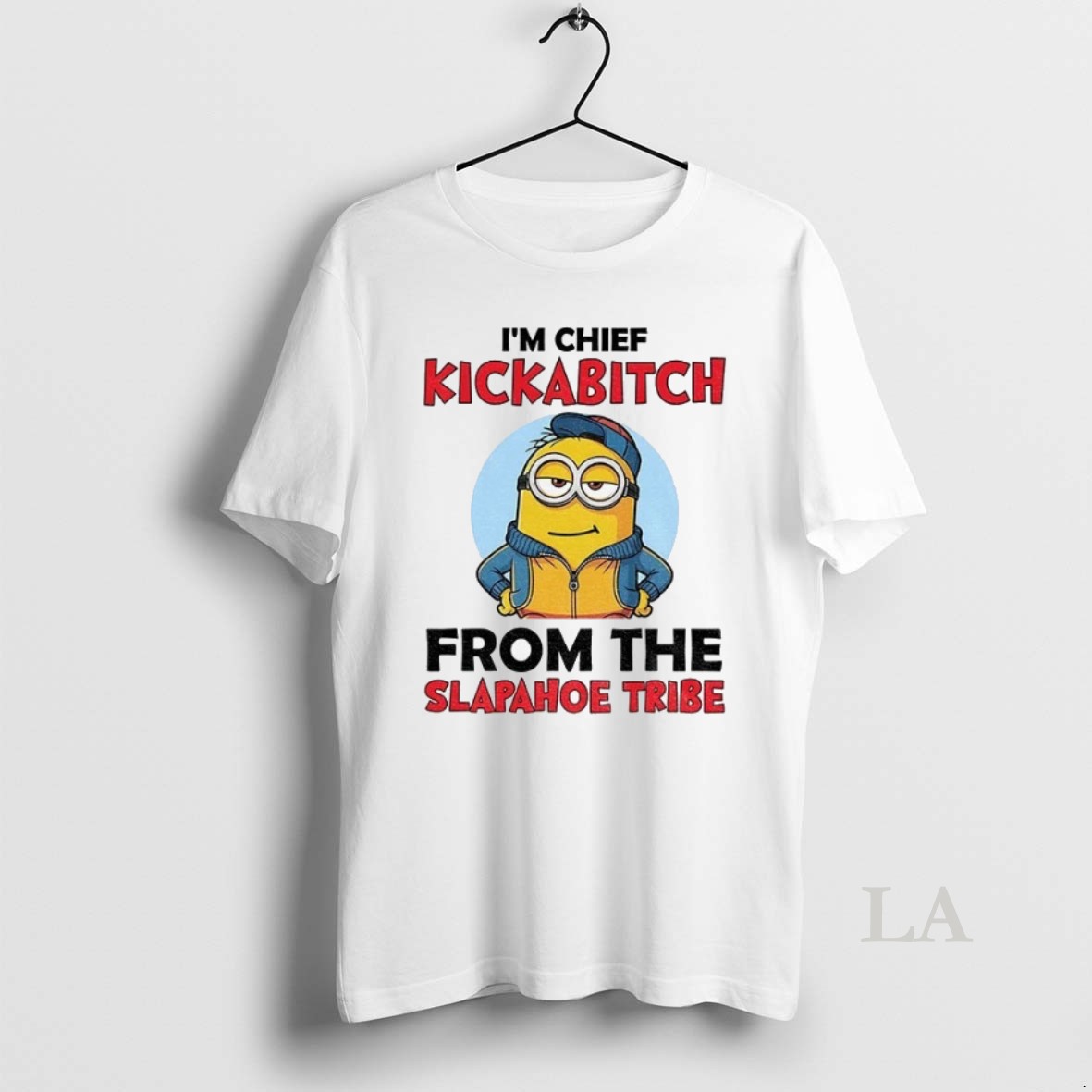 Original Minion Im Chief Kickabitch From The Slapahoe Tribe Shirt