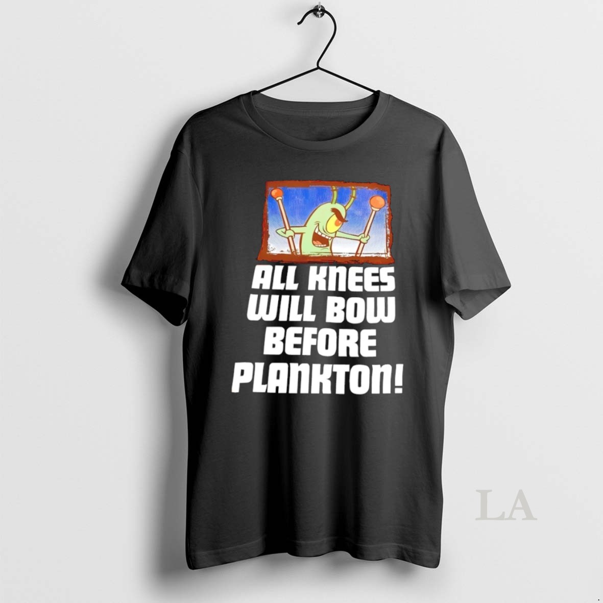 Original Plankton All Knees Will Bow Before Plankton Shirt