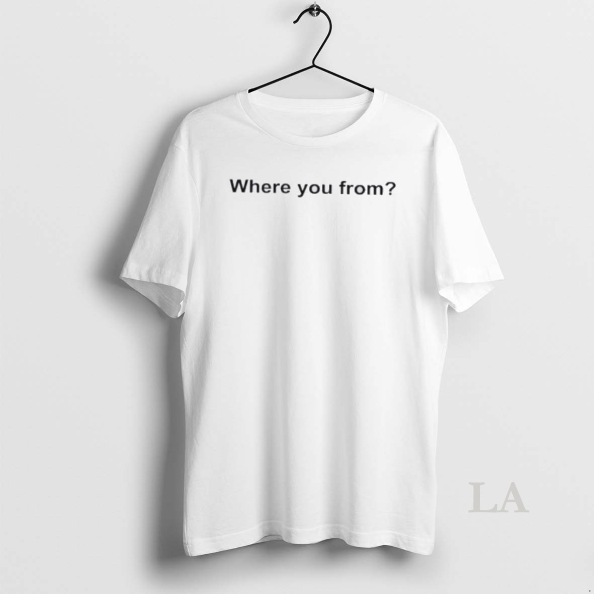 Original Where You From Shirt