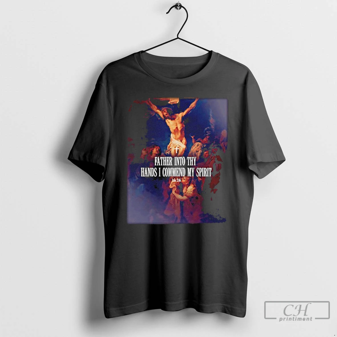 Classic Father Into Thy Hands I Commend My Spirit Luke 23 46 T Shirts Sweater Hoodie