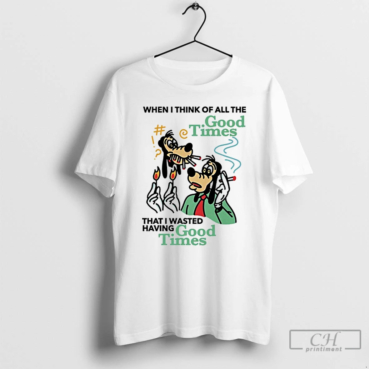 Classic Goofy Smoking When I Think Of All The Good Times That I Wasted Having Good Times T Shirts Sweater Hoodie