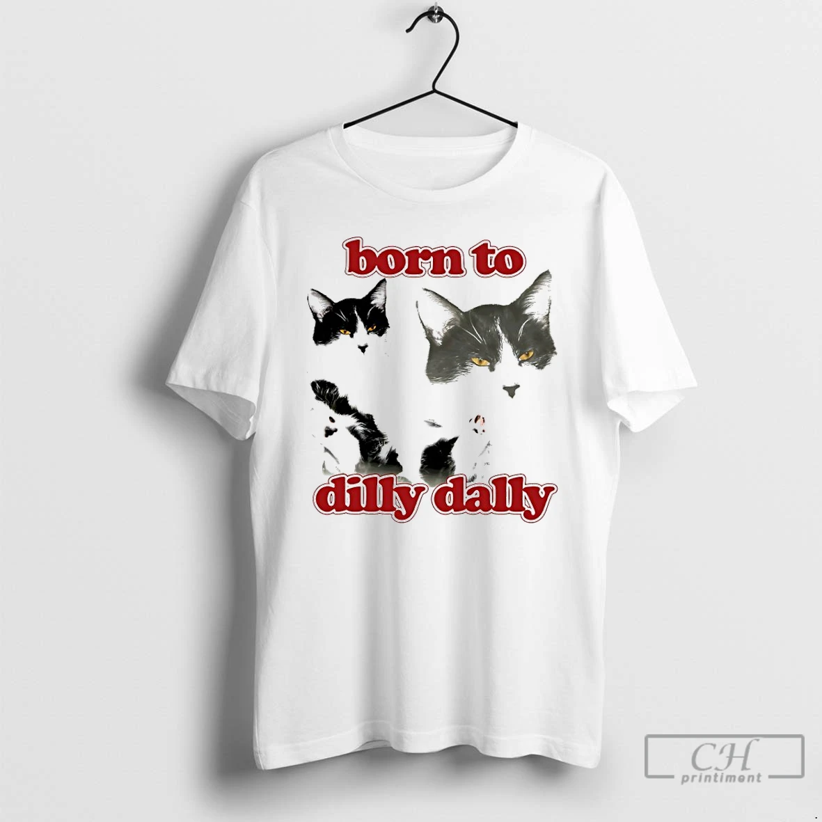Classic Yxjsht4z Cat Born To Dilly Dally T Shirts Sweater Hoodie