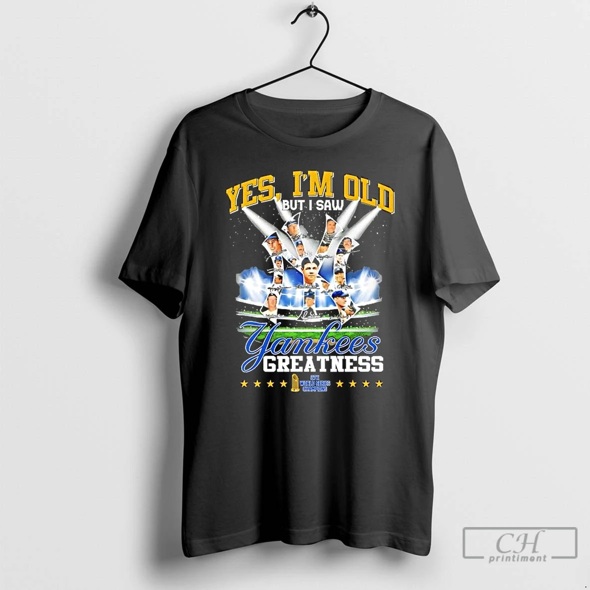 Classic Yes Im Old But I Saw New York Yankees Legends Greatness 27x World Series Champions T Shirts Sweater Hoodie