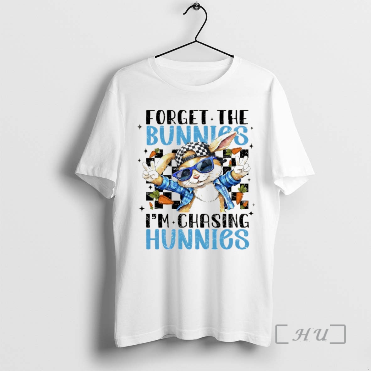 Officials Forget The Bunnies Im Chasing Hunnies Easter Day 2026 Premium T Shirts Sweater Hoodie
