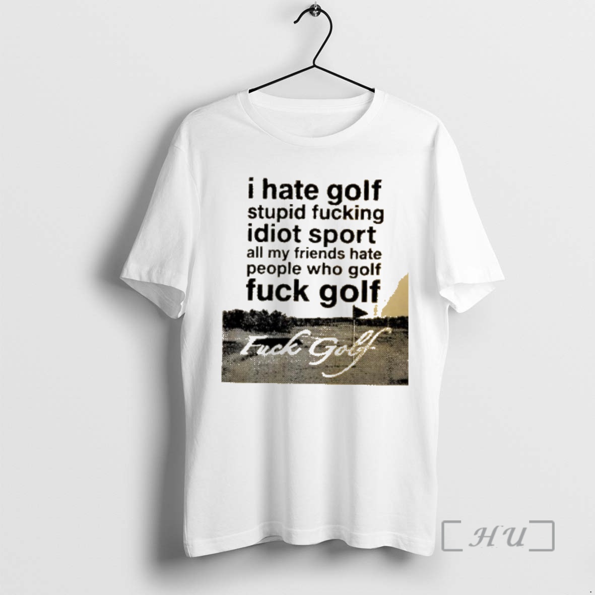Officials Fuck Golf I Hate Golf Stupid Fucking Idiot Sport All My Friends Hate People Who Golf Fuck Golf Premium T Shirts Sweater Hoodie