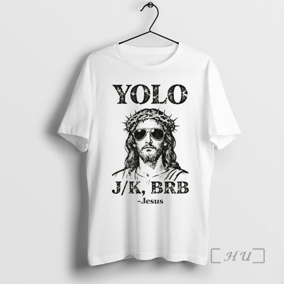 Officials Jesus Yolo Jk Brb Jesus Meme Tee Religious Humor Premium T Shirts Sweater Hoodie