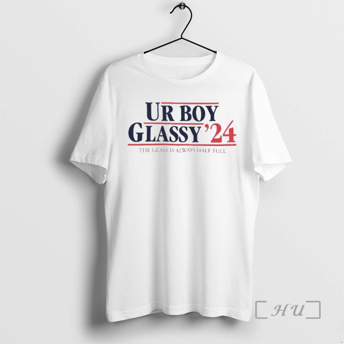 Officials Ur Boy Glassy 24 The Glass Is Always Half Full Premium T Shirts Sweater Hoodie