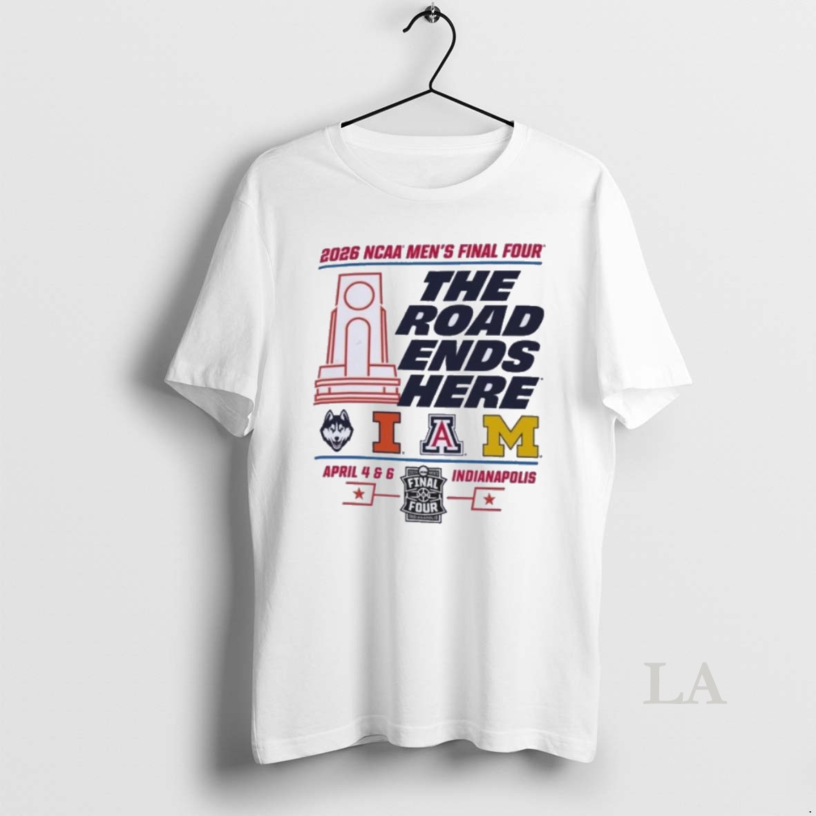 Original 2026 Ncaa Mens Final Four The Road Ends Here 4 Teams Shirt