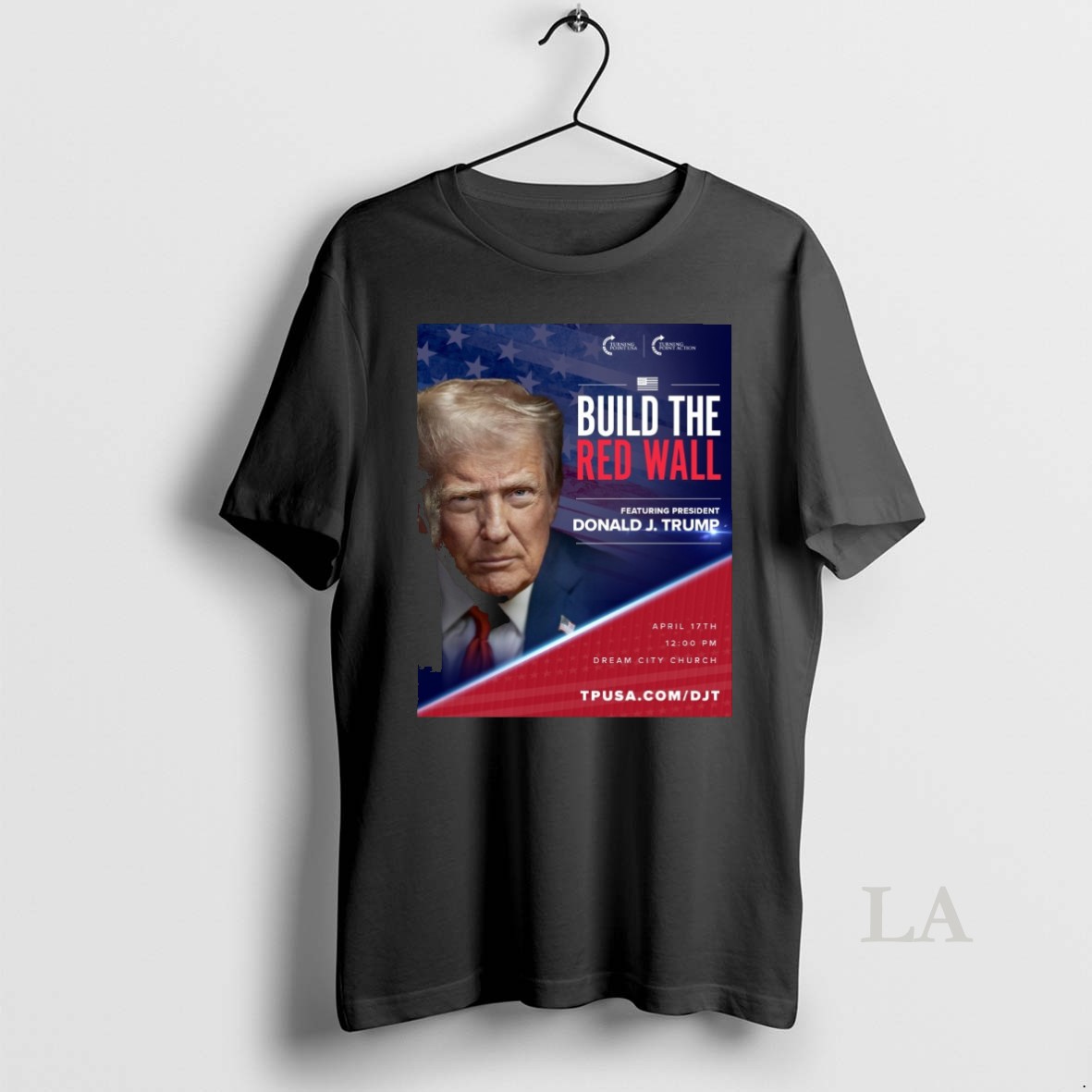 Original Build The Red Wall Featuring President Donald J Shirt