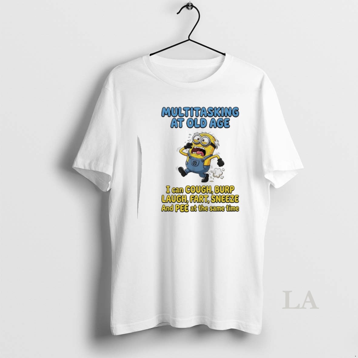 Original Minions Multitasking At Old Age I Can Cough Burp Cough Fart Sneeze And Pee At The Same Time Shirt