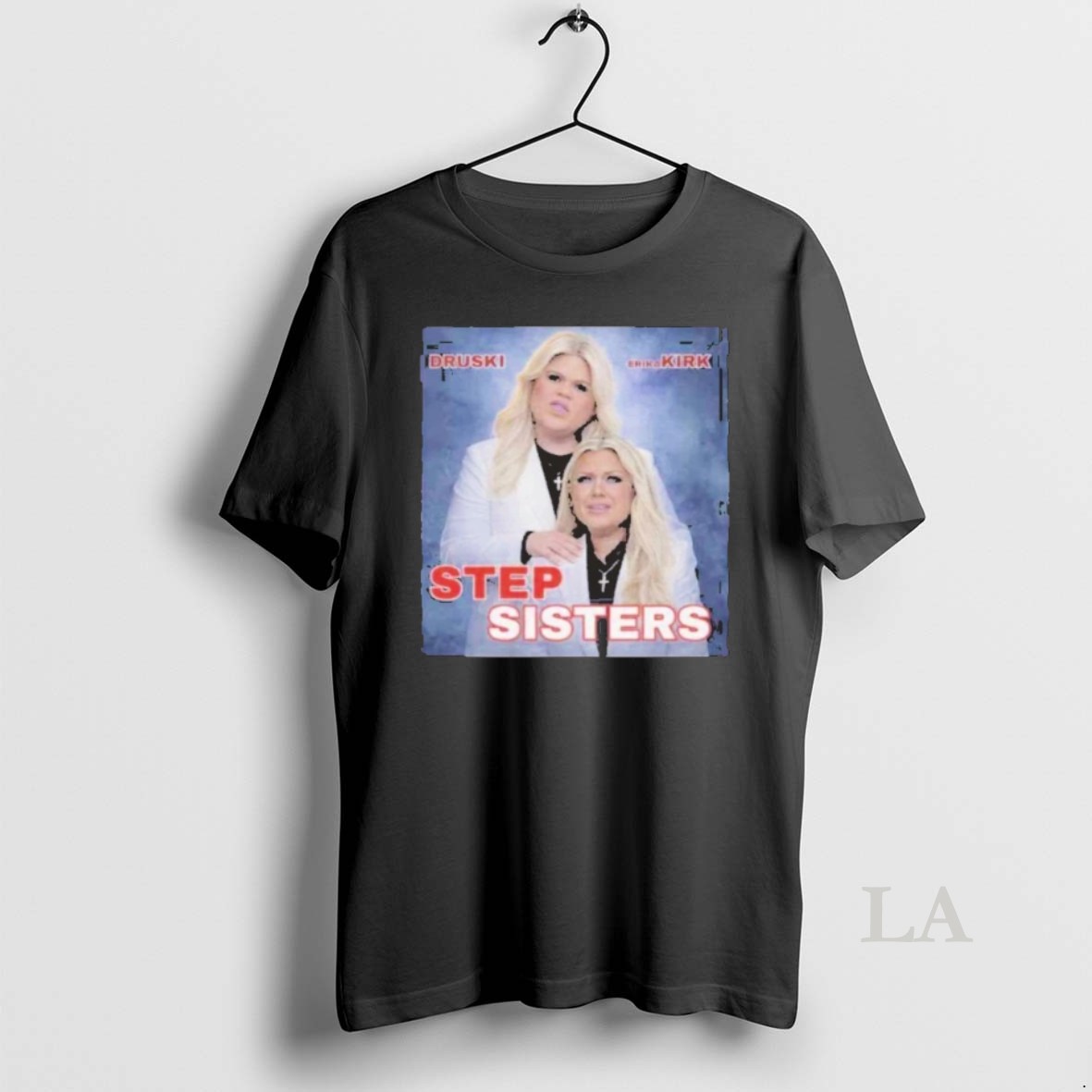 Original Stepsisters Erika Kirk Druski Viral Skit Graphic Movie Parody Shirt