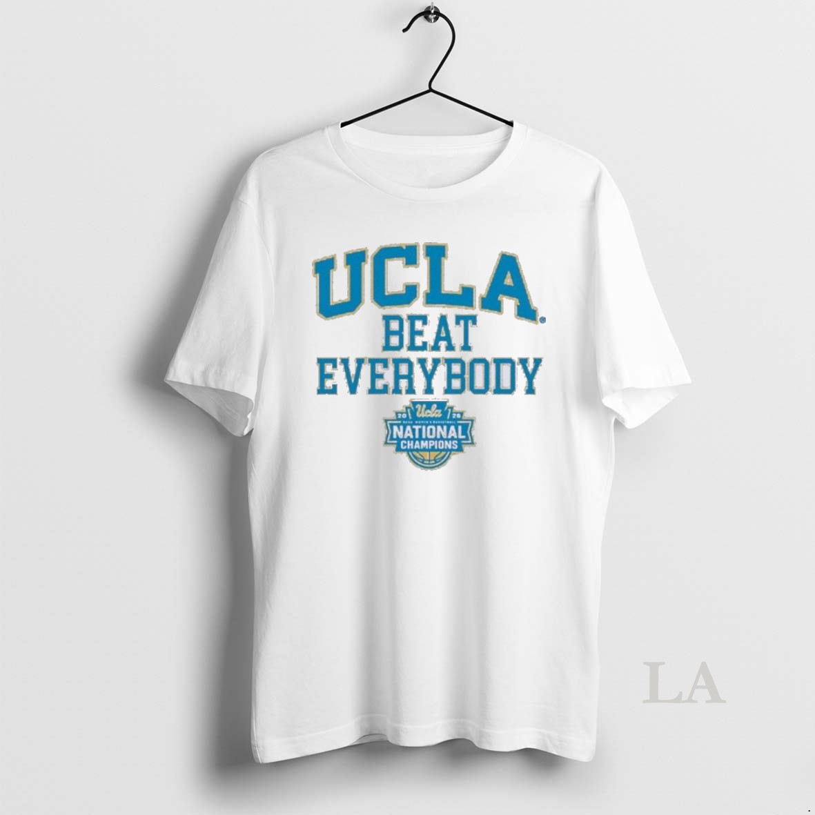 Original Ucla Womens Basketball Beat Everybody 2026 National Champions Shirt