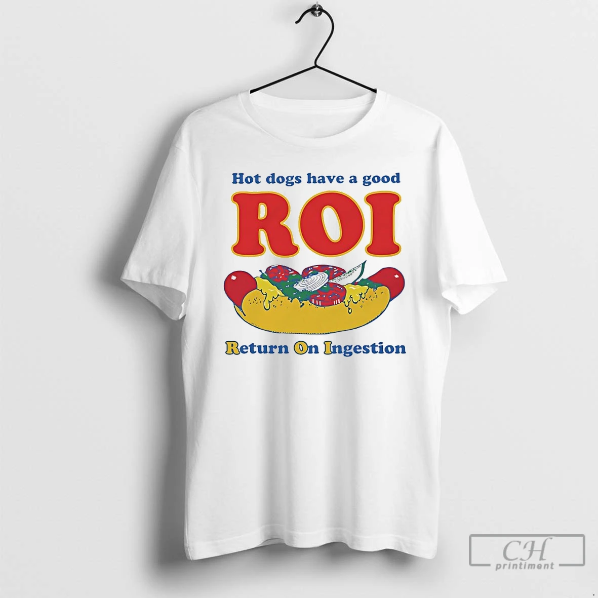 Premium Hot Dogs Have A Good Roi Return On Ingestion T Shirts Sweater Hoodie