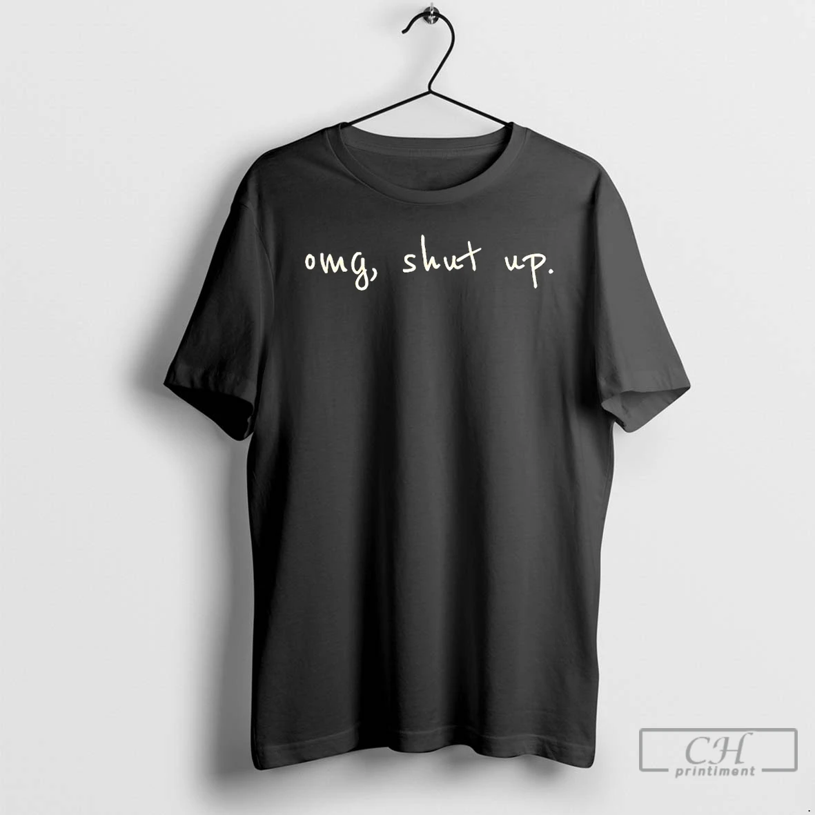 Premium Omg Shut Up Humor T Shirts Sweater Hoodie
