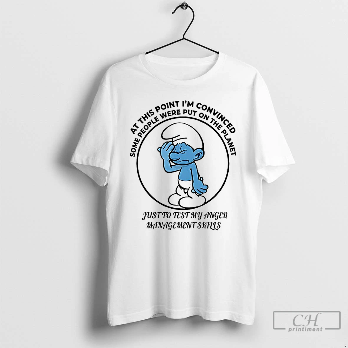 Premium Smurfs At This Point Im Convinced Some People Were Put On The Planet T Shirts Sweater Hoodie