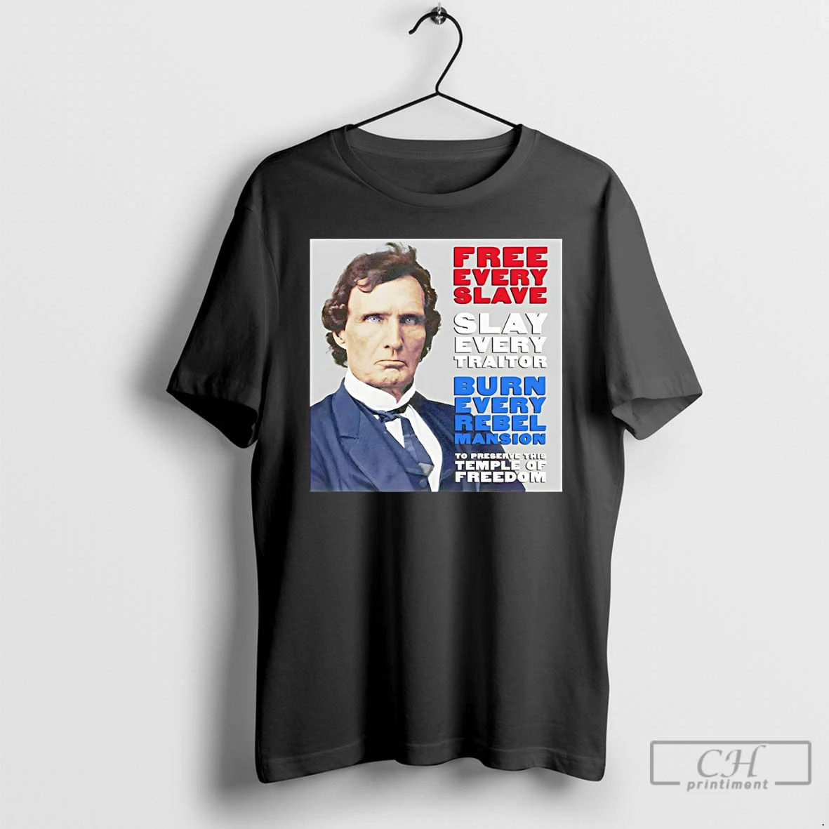 Premium Thaddeus Stevens Free Every Slave Slay Every Traitor Burn Every Rebel Mansion Upscayl 4x Upscayl Standard 4x T Shirts Sweater Hoodie