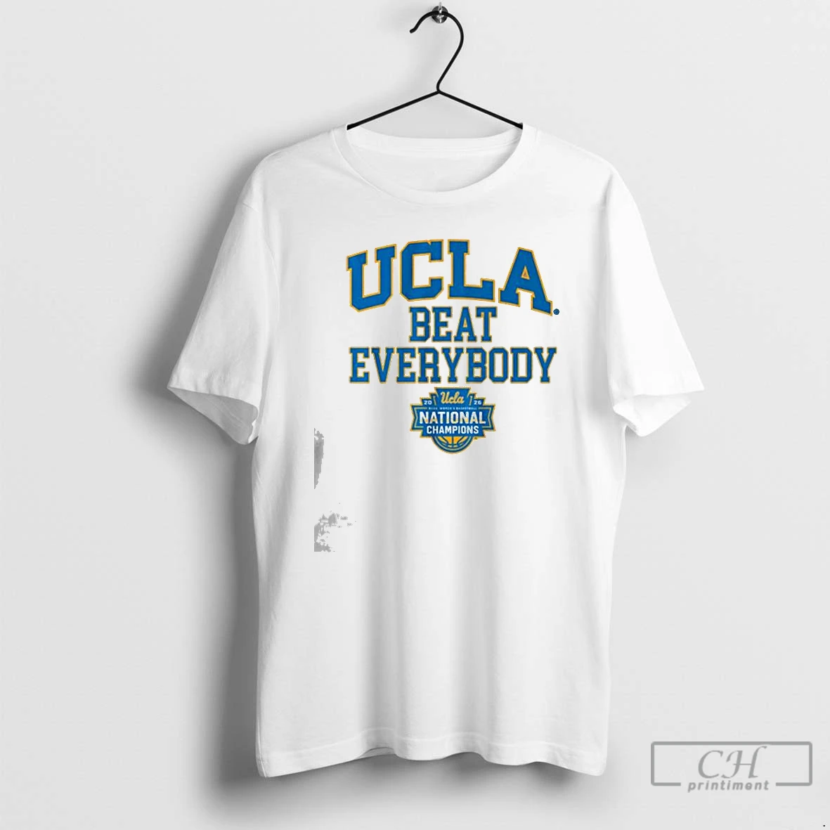 Premium Ucla Bruins Wbb 2026 National Champions Beat Everybody T Shirts Sweater Hoodie