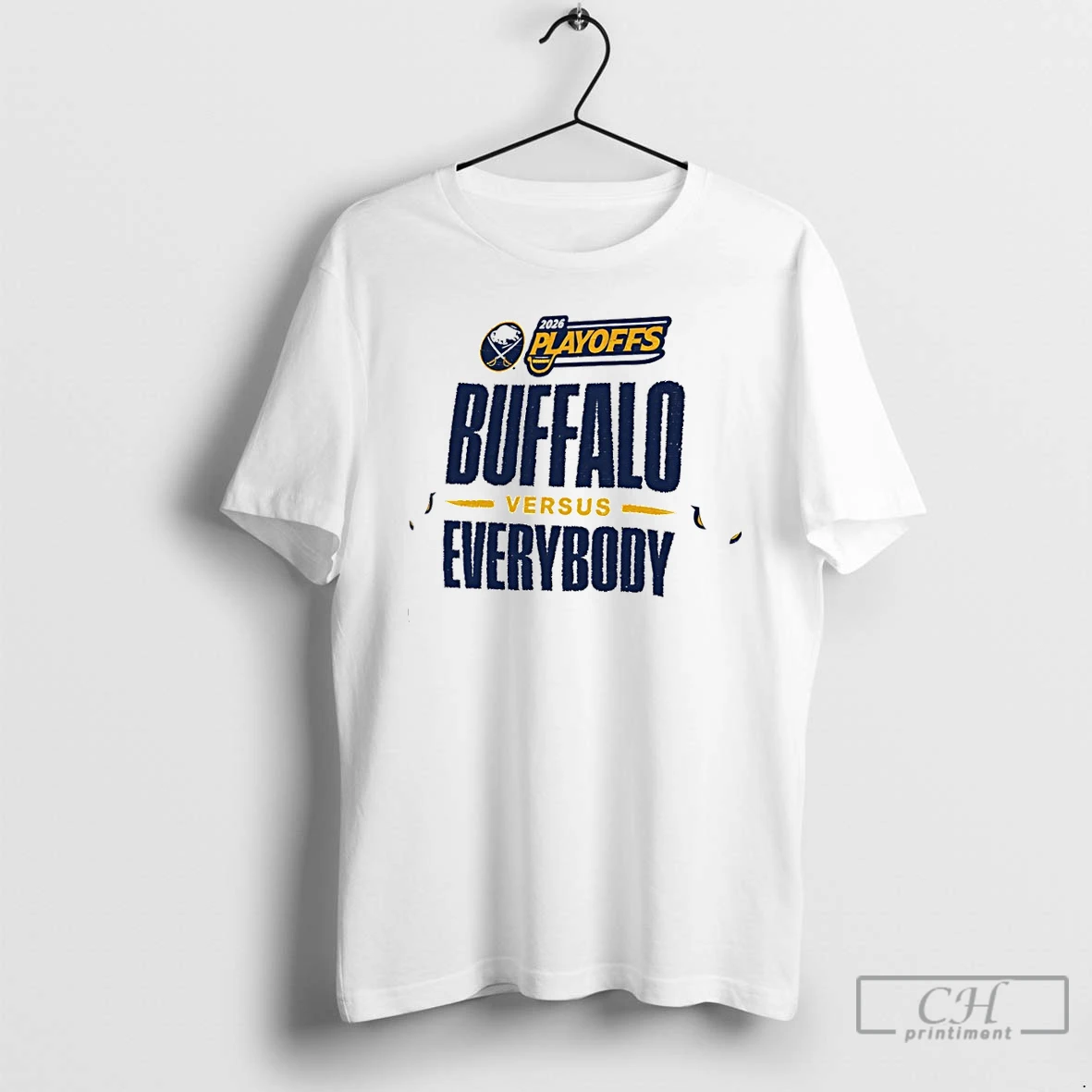 Classic Buffalo Sabres 2026 Playoffs Buffalo Vs Everybody T Shirts Sweater Hoodie