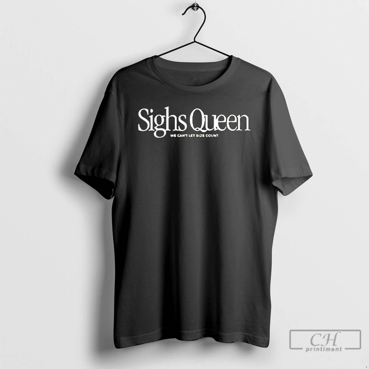 Classic Dropout Merch Sighs Queen April 26 T Shirts Sweater Hoodie