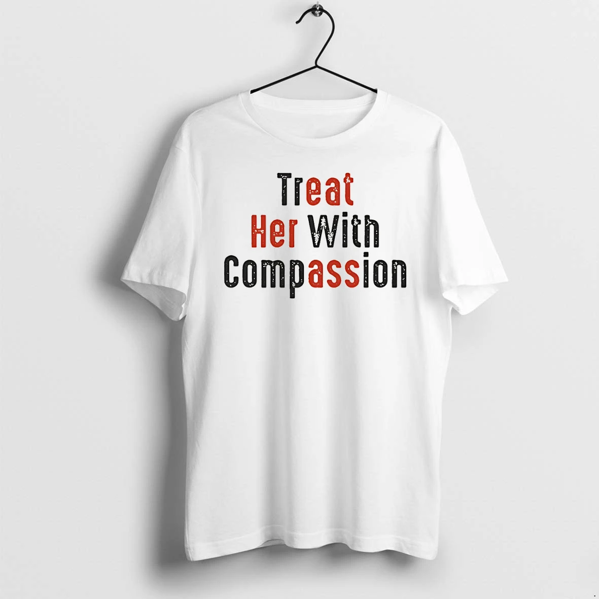 Classic Hot Treat Her With Compassion Shirts Sweater Hoodie