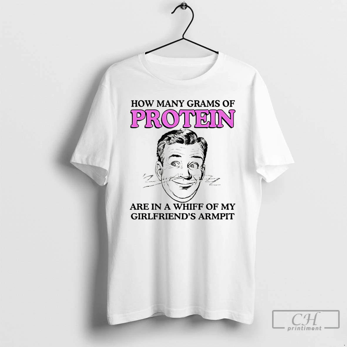 Classic How Many Grams Of Protein Are In A Whiff Of My Girlfriends Armpit T Shirts Sweater Hoodie