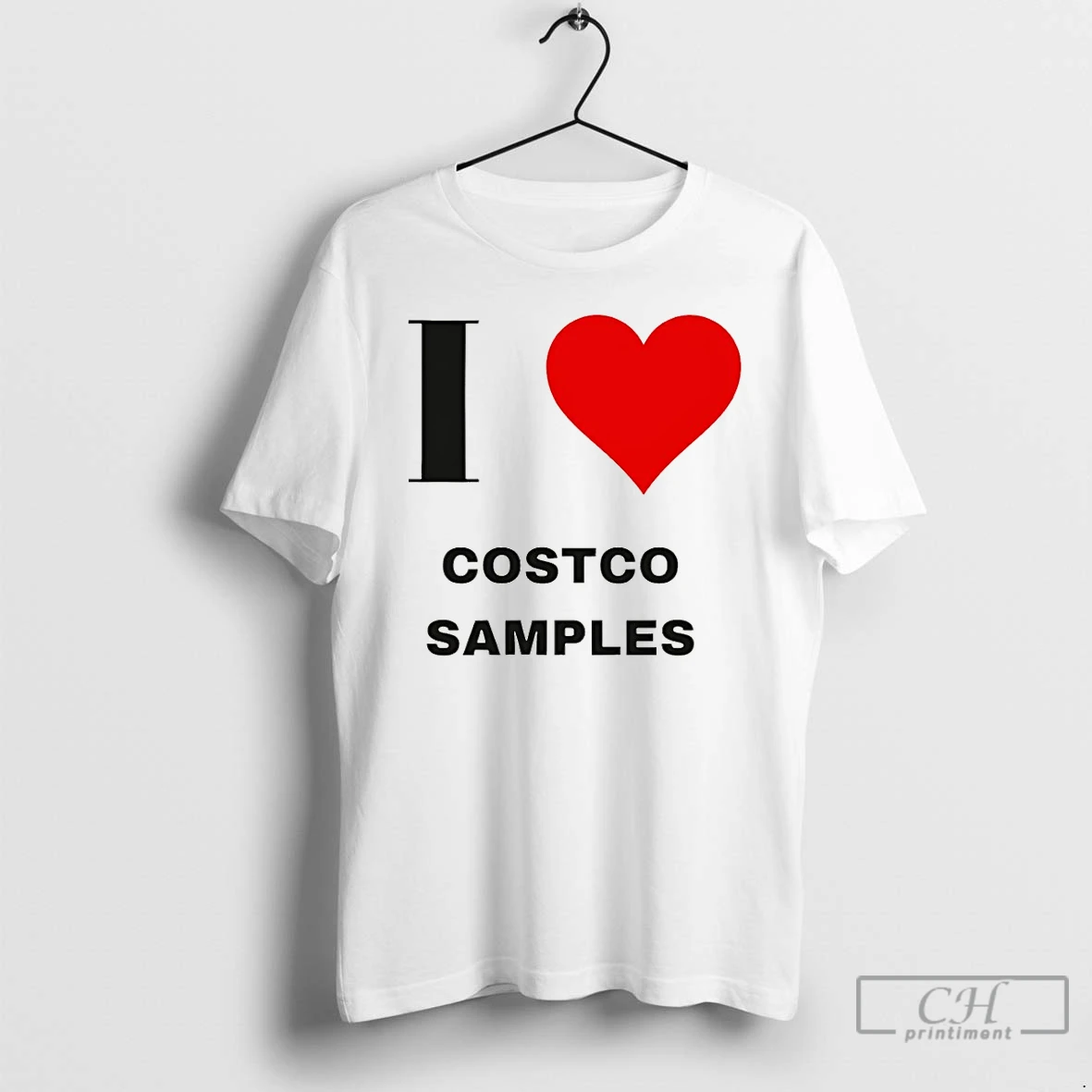 Classic I Love Costco Samples T Shirts Sweater Hoodie