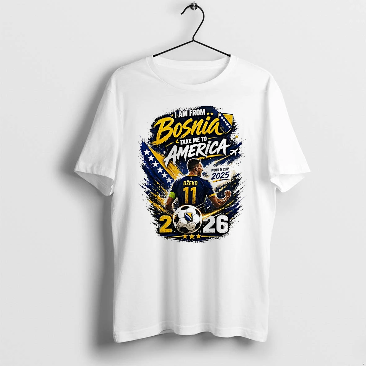 Classic I Am From Bosnia Take Me To America World Cup 2025 2026 Shirts Sweater Hoodie