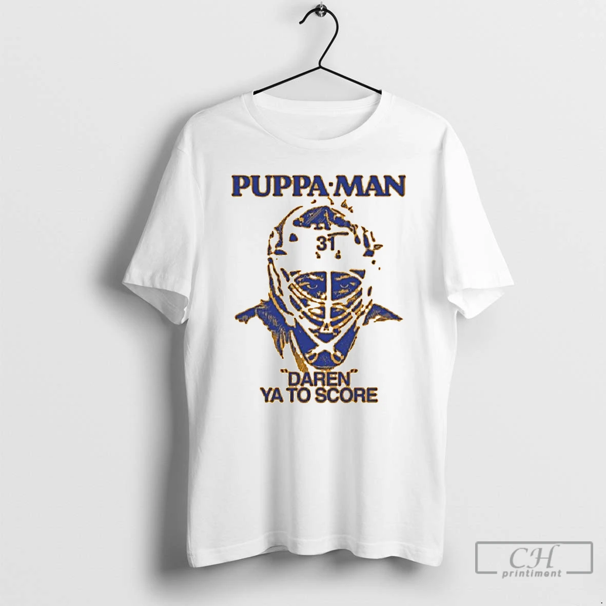Classic Puppa Man Daren Ya To Score Daren Puppa 31 Buffalo Sabres T Shirts Sweater Hoodie